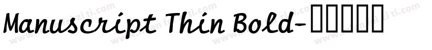 Manuscript Thin Bold字体转换